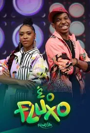 É o Fluxo tv show poster