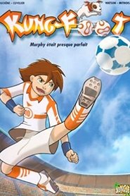 Kung-Foot: le foot acrobatique tv show poster