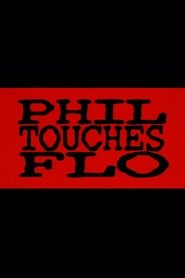 Phil Touches Flo movie poster
