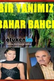 Poster do filme Bir Yanimiz Bahar Bahce