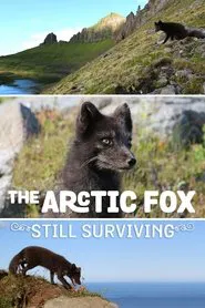 The Arctic Fox: Still Surviving movie poster