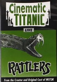 Cinematic Titanic: Rattlers movie poster