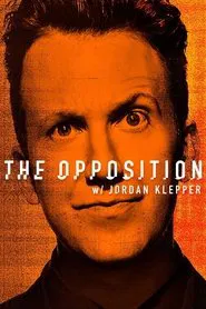 The Opposition with Jordan Klepper tv show poster