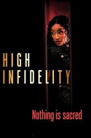 High Infidelity movie poster