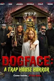 Dogface: A Trap House Horror movie poster