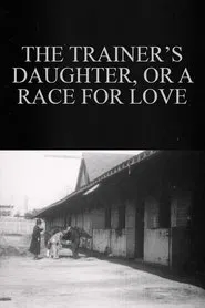 The Trainer’s Daughter, or A Race for Love movie poster