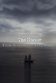 The Hector: From Scotland to Nova Scotia movie poster