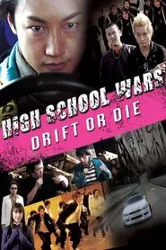 High School Wars: Drift or Die! movie poster