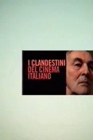 I clandestini del cinema italiano movie poster