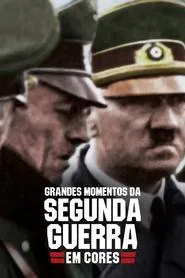 Poster da série Grandes Momentos da Segunda Guerra em Cores