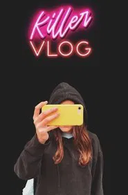 Killer Vlog movie poster