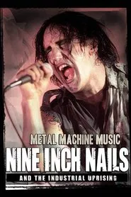 Nine Inch Nails and the Industrial Uprising movie poster
