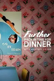 Poster da série Further Back in Time for Dinner