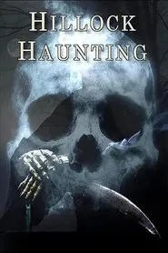 Hillock Haunting movie poster