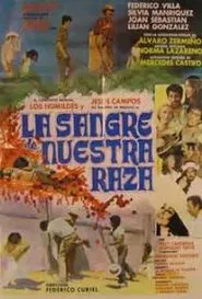 La sangre de nuestra raza movie poster