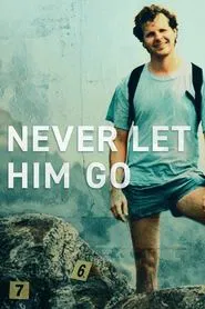 Never Let Him Go: Scott Johnson tv show poster