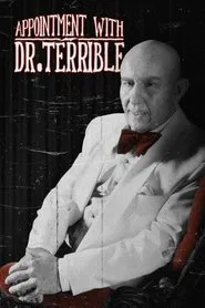Poster do filme Appointment with Dr. Terrible