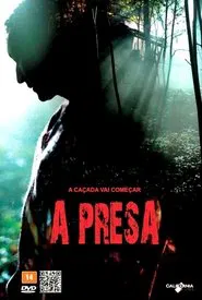 Poster do filme A Presa