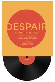 Despair in the Vinyl Row movie poster