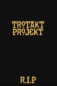 Trotakt projekt: Reprisal of a Lost Story movie poster