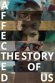 Poster do filme Affected: The Story of US