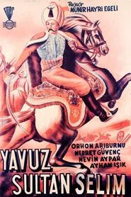 Yavuz Sultan Selim Ve Yeniçeri Hasan movie poster