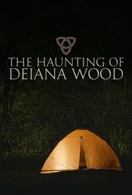 The Haunting of Deiana Wood movie poster