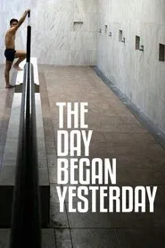 The Day Began Yesterday movie poster