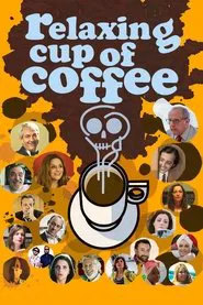 Relaxing Cup of Coffee movie poster