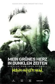 Mein grünes Herz in dunklen Zeiten movie poster