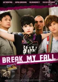 Break My Fall movie poster