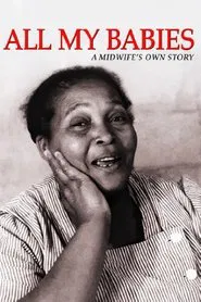 All My Babies... A Midwife's Own Story movie poster