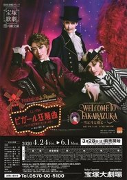 Poster do filme Welcome to Takarazuka: Snow and Moon and Flower / A Farce in Pigalle (Frénésie à Pigalle)