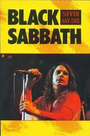 Black Sabbath: Never Say Die movie poster