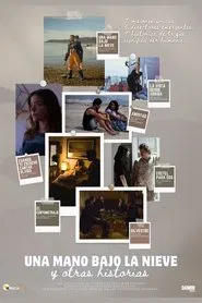 Una mano bajo la nieve y otras historias movie poster
