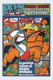 Elpidio Valdés contra Dólar y Cañón movie poster