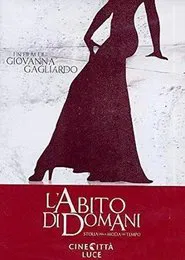 Poster do filme L'abito di domani - Storia della moda nel tempo
