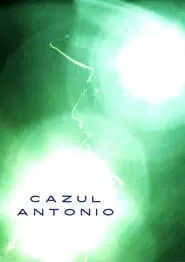 Poster do filme Cazul Antonio