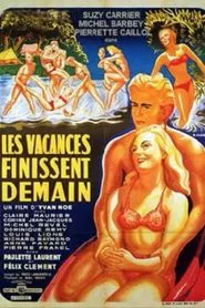Les vacances finissent demain movie poster