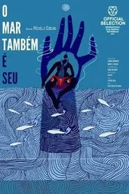 O mar também é seu movie poster