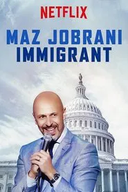 Maz Jobrani: Immigrant movie poster