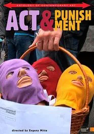 Act & Punishment: The Pussy Riot Trials movie poster