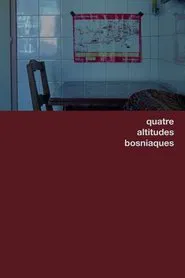 Poster do filme Quatre altitudes bosniaques