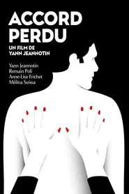 Accord perdu movie poster