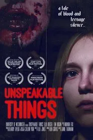 Unspeakable Things movie poster
