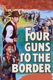 Four Guns to the Border movie poster