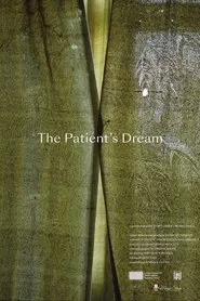 The Patient’s Dream movie poster