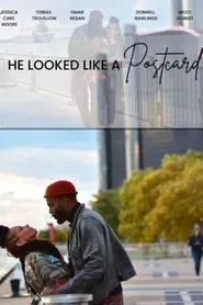 He Looked like a Postcard movie poster