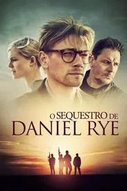 Poster do filme O Sequestro de Daniel Rye