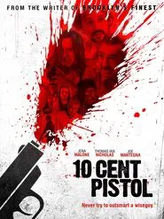 Poster do filme 10 Cent Pistol
